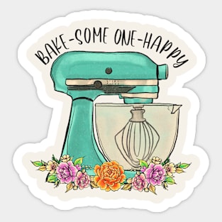 Bake-Some One-Happy Sticker